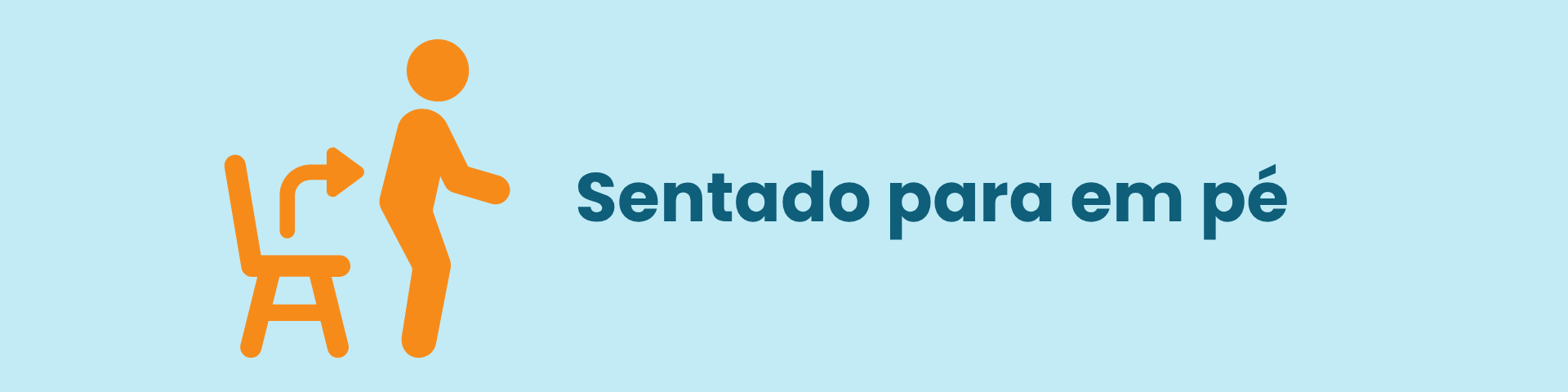 Imagem de uma pessoa levantando da cadeira com o texto "sentado para em pé"